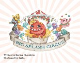 Big Splash Circus (eBook, ePUB)