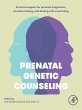 Prenatal Genetic Counseling (eBook,... - Bild 1
