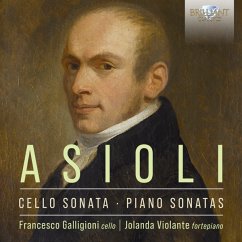 Asioli:Cello Sonata,Piano Sonatas - Galligioni,Francesco/Violante,Jolinda