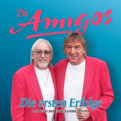 Die Ersten Erfolge - Amigos,Die