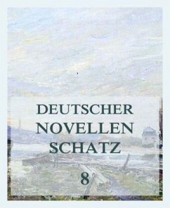 Deutscher Novellenschatz 8 - Kompert, Leopold;Riehl, Wilhelm Heinrich;Spindler, Karl