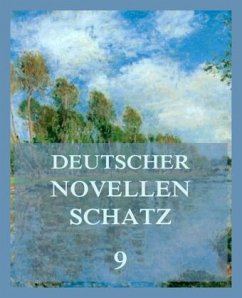 Deutscher Novellenschatz 9 - Meyr, Melchior;Reich, Moses Josef;Storm, Theodor
