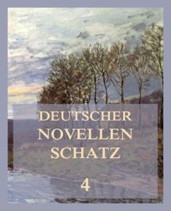 Deutscher Novellenschatz 4 - Berthold, Franz;Hauff, Wilhelm;Kinkel, Gottfried