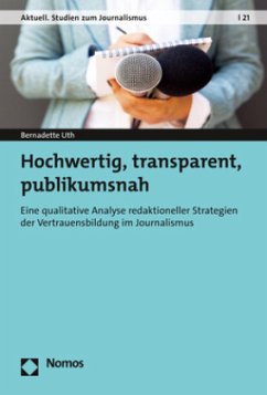 Hochwertig, transparent, publikumsnah - Uth, Bernadette