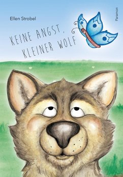 Keine Angst, kleiner Wolf - Strobel, Ellen