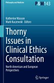 Thorny Issues in Clinical Ethics Consultation