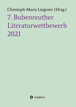 7. Bubenreuther Literaturwettbewerb - Liegener, Christoph-Maria