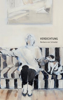 Verdichtung - Schoeler, Barbara von