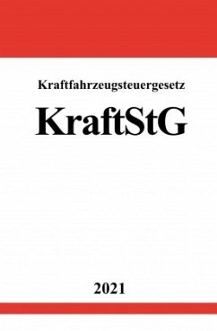 Kraftfahrzeugsteuergesetz (KraftStG) - Studier, Ronny