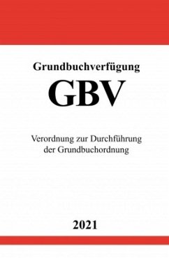 Grundbuchverfügung (GBV) - Studier, Ronny