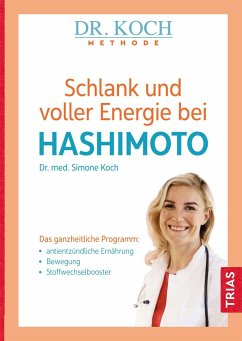 Schlank und voller Energie bei Hashimoto - Koch, Simone