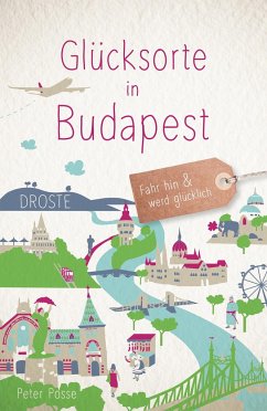 Glücksorte in Budapest - Posse, Peter