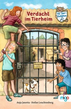 Verdacht im Tierheim / Die Isar-Detektive Bd.2 - Janotta, Anja