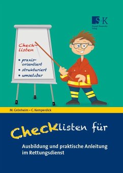 Checklisten für Ausbildung und praktische Anleitung im Rettungsdienst - Grönheim, Michael;Kemperdick, Charlotte