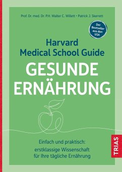 Harvard Medical School Guide Gesunde Ernährung - Willett, Walter C.;Skerrett, Patrick J.