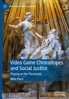 Video Game Chronotopes and Social Justice - Piero, Mike