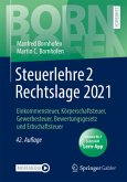 Steuerlehre 2 Rechtslage 2021, m. 1 Buch, m. 1 E-Book