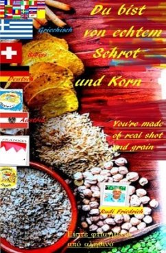 Du bist von echtem Schrot und Korn You're made of real shot and grain D UK GRC - Friedrich, Rudolf;Haßfurt Knetzgau, Augsfeld;Friedrich, Rudi