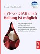Typ-2-Diabetes - Heilung ist möglich - Bild 1