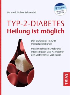 Typ-2-Diabetes - Heilung ist möglich - Schmiedel, Volker