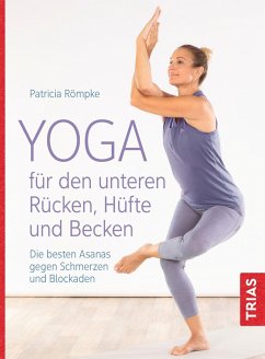 Yoga für den unteren Rücken, Hüfte und Becken - Römpke, Patricia