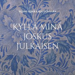 Kyllä minä joskus julkaisen - Kautovaara, Ninni-Riikka