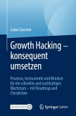 Growth Hacking – konsequent umsetzen (eBook, PDF)