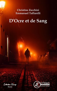 D'ocre et de Sang (eBook, ePUB) - Zecchini, Christine; Taffarelli, Emmanuel