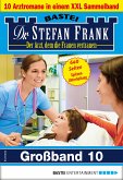 Dr. Stefan Frank Großband 10 (eBook, ePUB)