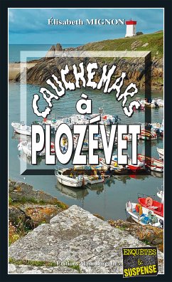 Cauchemars à Plozevet (eBook, ePUB) - Mignon, Elisabeth