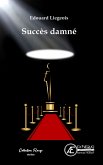 Succès Damné (eBook, ePUB)