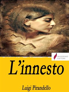 L'innesto (eBook, ePUB) - Pirandello, Luigi
