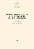 La circoncisione e i suoi strumenti fra rito e chirurgia (eBook, ePUB)