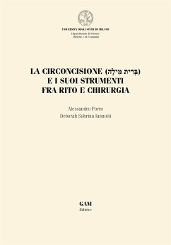 La circoncisione e i suoi strumenti fra rito e chirurgia (eBook, ePUB) - PORRO, ALESSANDRO; Sabrina Iannotti, Deborah