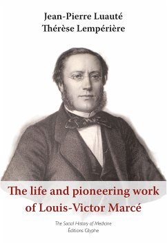 The life and pioneering work of Louis-Victor Marcé (1828-1864) (eBook, ePUB) - Lempérière, Thérèse; Luauté, Jean-Pierre