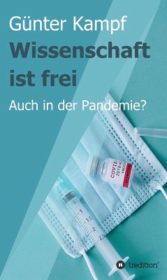 Wissenschaft ist frei (eBook, ePUB) - Kampf, Günter