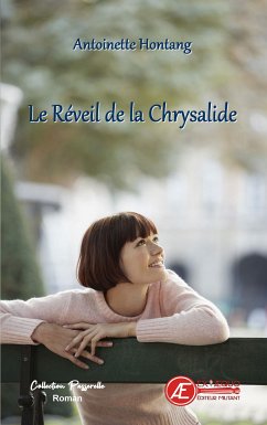 Le réveil de la chrysalide (eBook, ePUB) - Hontang, Antoinette