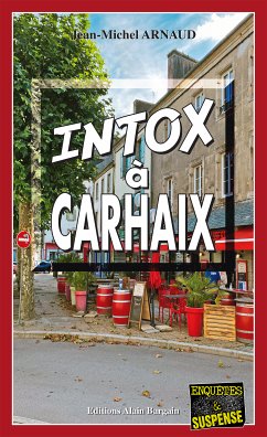 Intox à Carhaix (eBook, ePUB) - Arnaud, Jean-Michel