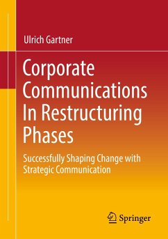 Corporate Communications In Restructuring Phases (eBook, PDF) - Gartner, Ulrich