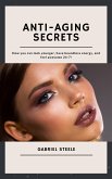 Anti-Aging Secrets (eBook, ePUB)