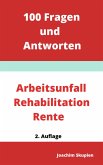 Arbeitsunfall, Rehabilitation, Rente (eBook, ePUB)