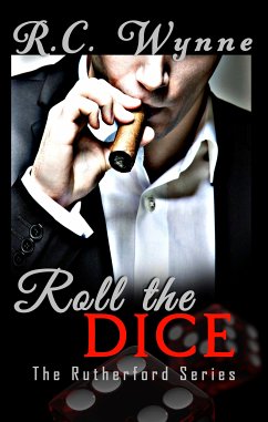 Roll the Dice (eBook, ePUB) - Wynne, R.C.