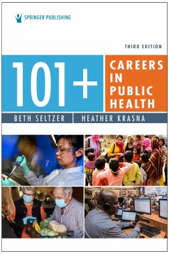 101+ Careers in Public Health (eBook, ePUB) - Seltzer, Beth; Krasna, Heather