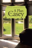 A Plan for Casey A Plan for Casey
