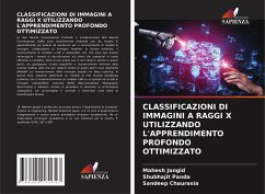 CLASSIFICAZIONI DI IMMAGINI A RAGGI X UTILIZZANDO L'APPRENDIMENTO PROFONDO OTTIMIZZATO - Jangid, Mahesh;Panda, Shubhajit;Chaurasia, Sandeep