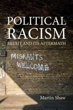 Political Racism - Shaw, Professor Martin (University of Sussex)