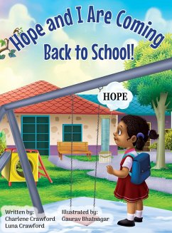 Hope and I Are Coming Back to School - Crawford, Charlene; Crawford, Luna