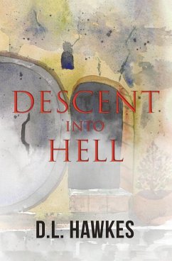 Descent Into Hell - Hawkes, D. L.