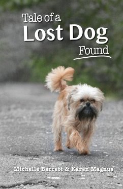 Tale of a Lost Dog Found - Barrett, Michelle; Magnus, Karen