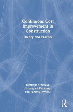 Continuous Cost Improvement in Construction - Omotayo, Temitope Seun; Kulatunga, Udayangani; Awuzie, Bankole